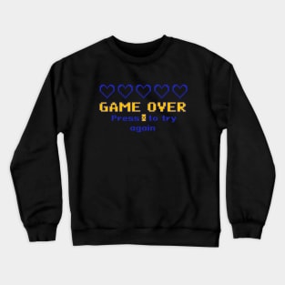 Game Over Press X To Try Again 8bit Crewneck Sweatshirt